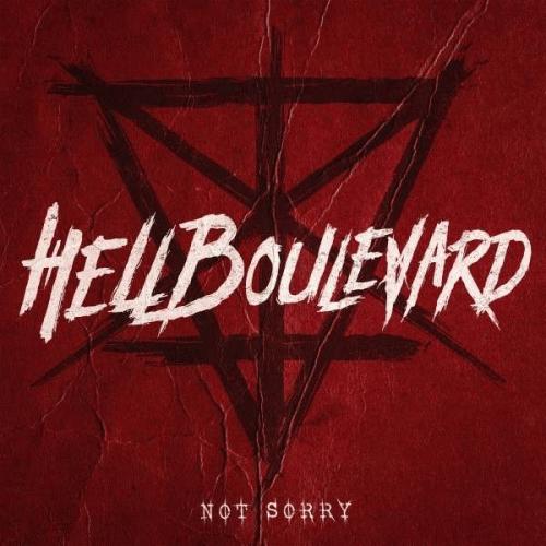 Hell Boulevard : Not Sorry